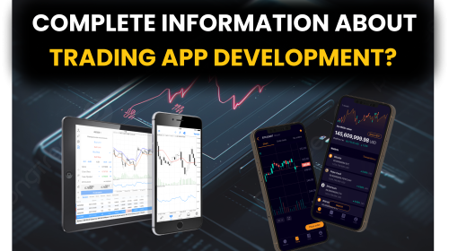 Complete Information about Trading App Development?